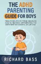 The ADHD Parenting Guide for Boys