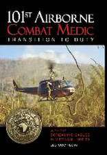 101st Airborne Combat Medic Transition to Duty