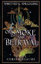 Of Smoke and Betrayal