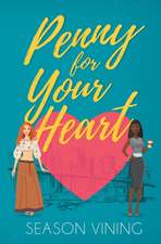 Vining, S: Penny for Your Heart