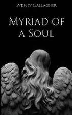 Myriad of a Soul