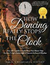 How Dancing Really Stops the Clock