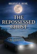 Buhl, B: Repossessed Ghost