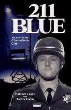 211 Blue, The Story of the Chameleon Cop: The Story of the Chameleon Cop