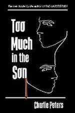 Too Much in the Son