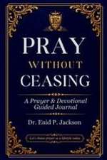 Pray Without Ceasing