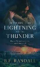 Between the Lightning and the Thunder