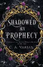 Shadowed by Prophecy