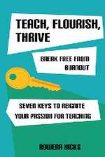 Teach, Flourish, Thrive