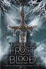 Tipped in Frost and Blood