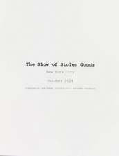 The Show of Stolen Goods