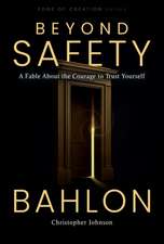 Beyond Safety