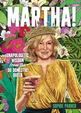 Martha!
