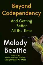 Beyond Codependency