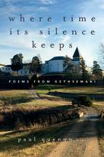 Where Time Its Silence Keeps