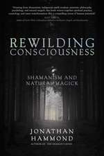 Rewilding Consciousness