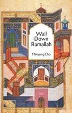 Wall Down Ramallah
