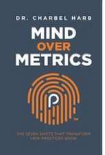 Mind Over Metrics