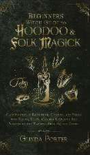 Beginner's Witch Guide to Hoodoo & Folk Magick