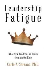 Leadership Fatigue