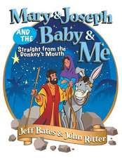 Mary & Joseph and the Baby & Me