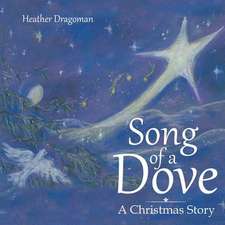 Song of a Dove: A Christmas Story