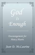 God Is Enough