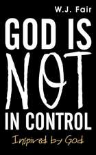 God Is Not in Control