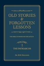 Old Stories & Forgotten Lessons