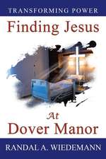 Finding Jesus at Dover Manor