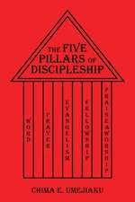 The Five Pillars of Discipleship