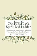 The Fruit of a Spirit-Led Leader