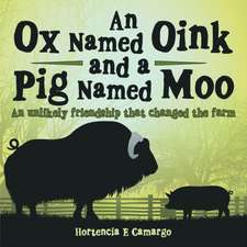 An Ox Named Oink and a Pig Named Moo