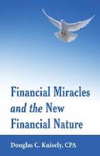 Financial Miracles and the New Financial Nature