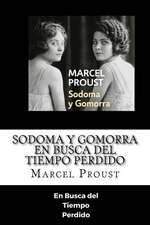 Sodoma y Gomorra - En Busca del Tiempo >Perdido (Spanish) Edition