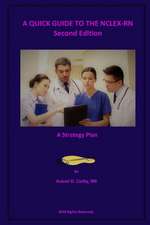 A Quick Guide to the NCLEX-RN - Second Edition