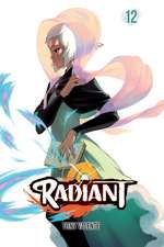 Radiant, Vol. 12