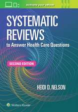 Systematic Reviews to Answer Health Care Questions