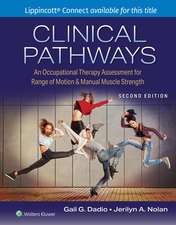 Clinical Pathways: An Occupational Therapy Assessment for Range of Motion & Manual Muscle Strength