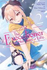 The Executioner and Her Way of Life, Vol. 2 (manga)