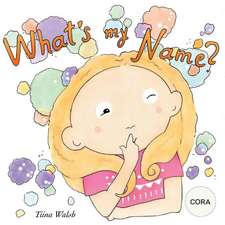 What's My Name? Cora