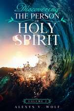 Discovering the Person of Holy Spirit