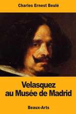 Velasquez Au Musee de Madrid