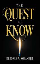 The Quest to Know