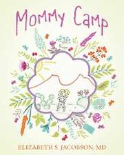 Mommy Camp