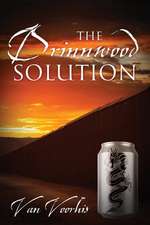 The Drinnwood Solution