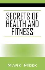 Secrets of Health and Fitness