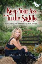 Keep Your Ass in the Saddle