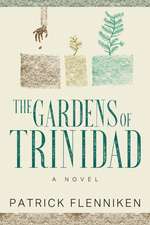 The Gardens of Trinidad