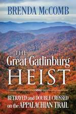 The Great Gatlinburg Heist